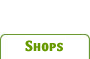 Shops