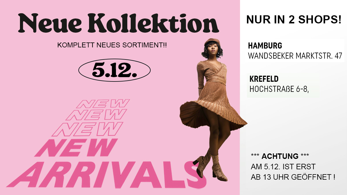 Neue Kollektion in 2 Shops